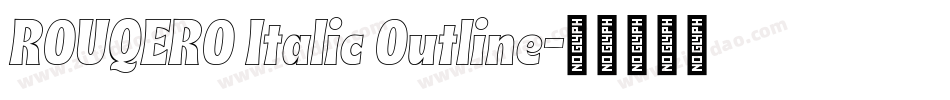 ROUQERO Italic Outline字体转换